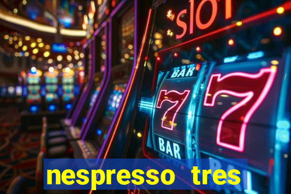 nespresso tres luzes piscando